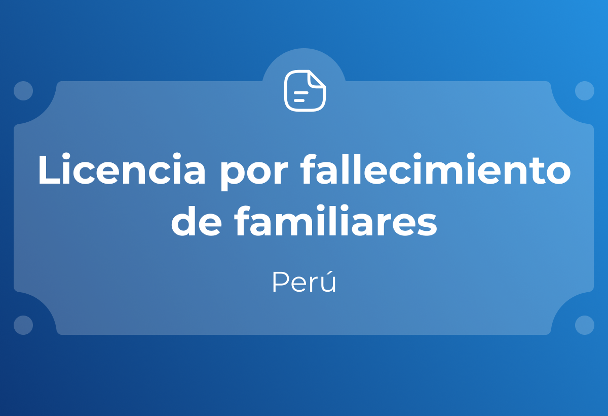 Licencia por fallecimiento de familiares en Perú